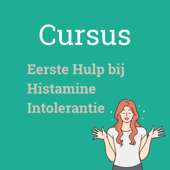 Cursus Eerste Hulp bij histamine intolerantie